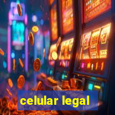 celular legal